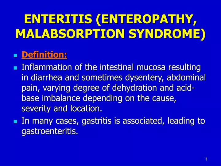 enteritis enteropathy malabsorption syndrome