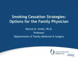 Smoking Cessation Strategies: Options for the Family Physician