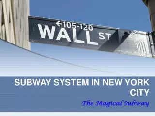 SUBWAY SYSTEM IN NEW YORK CITY