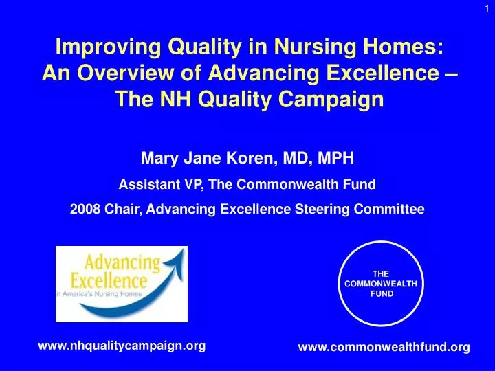 improving quality in nursing homes an overview of advancing excellence the nh quality campaign