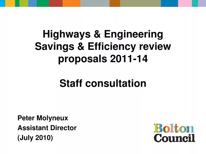 highways engineering savings efficiency review proposals 2011 14 staff consultation
