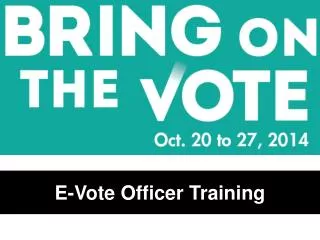 E-Vote Officer Training