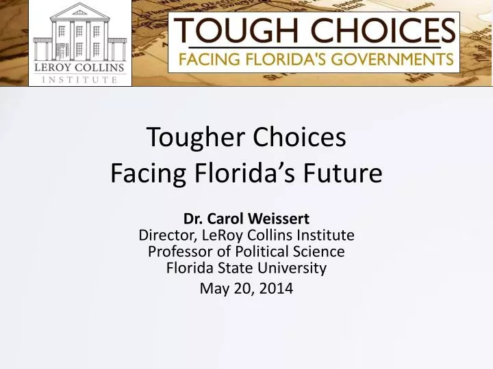tougher choices facing florida s future