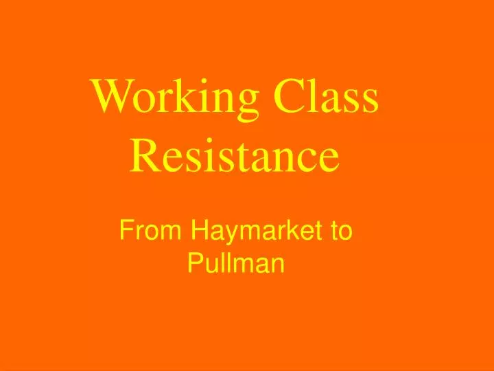 working class resistance