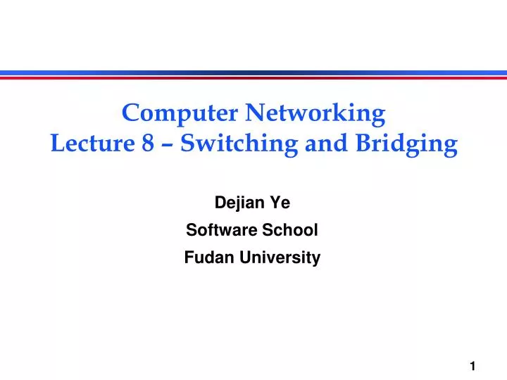 computer networking lecture 8 switching and bridging