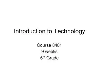 Introduction to Technology