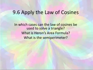 9.6 Apply the Law of Cosines