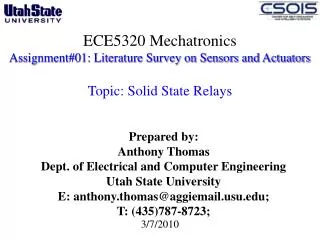 Prepared by: Anthony Thomas Dept. of Electrical and Computer Engineering Utah State University