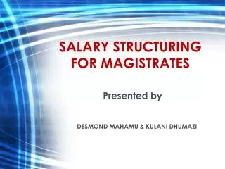 SALARY STRUCTURING FOR MAGISTRATES