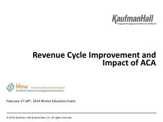 Revenue Cycle Improvement and Impact of ACA