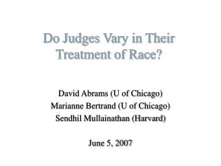 Do Judges Vary in Their Treatment of Race?