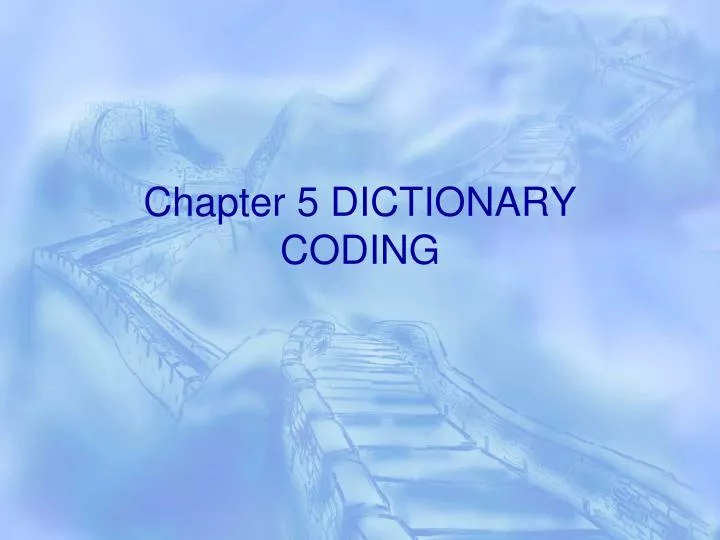 chapter 5 dictionary coding