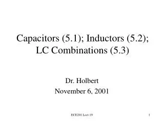 Capacitors (5.1); Inductors (5.2); LC Combinations (5.3)