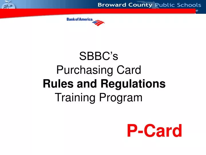 sbbc s purchasing card rules and regulations training program
