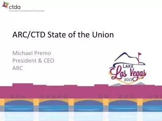 arc ctd state of the union
