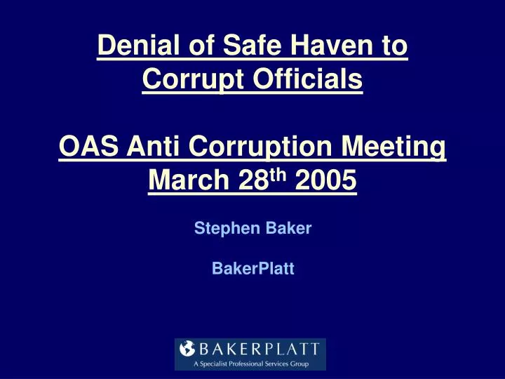 denial of safe haven to corrupt officials oas anti corruption meeting march 28 th 2005