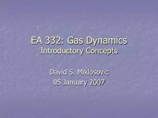 EA 332: Gas Dynamics Introductory Concepts