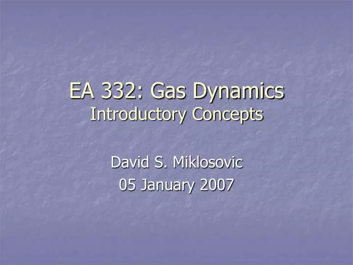 ea 332 gas dynamics introductory concepts