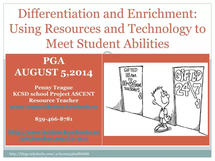 differentiation and enrichment using resources and technology to meet student abilities