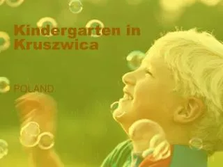 K indergarten in Kruszwica