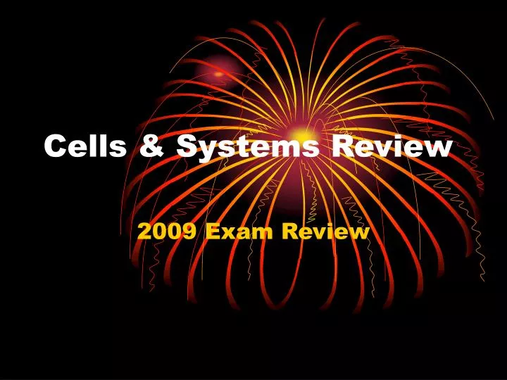 cells systems review