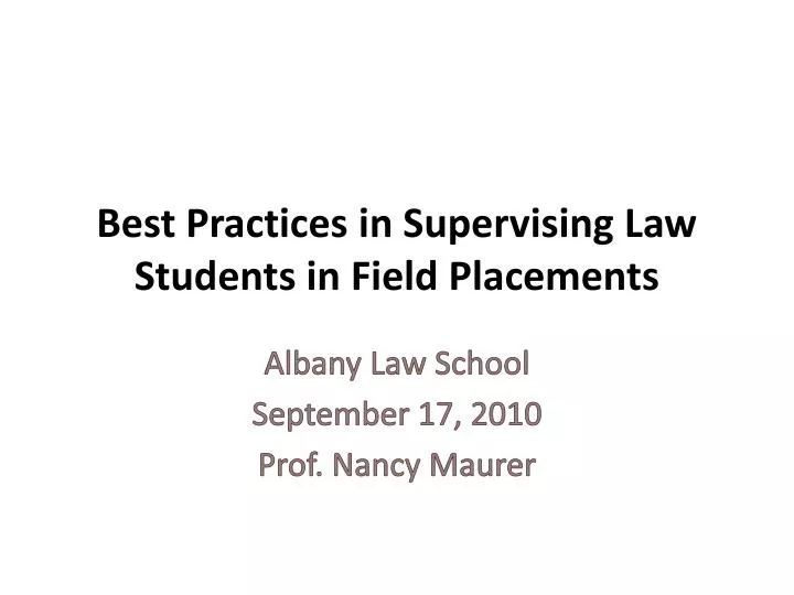 best practices in supervising law students in field placements