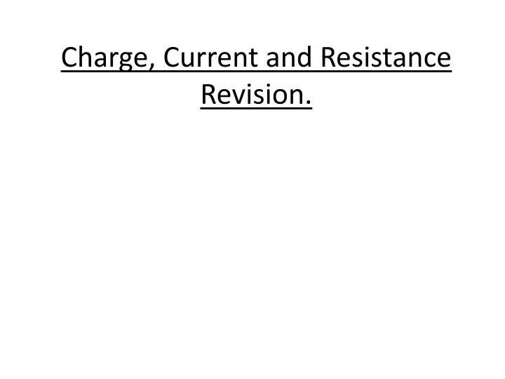 charge current and resistance revision