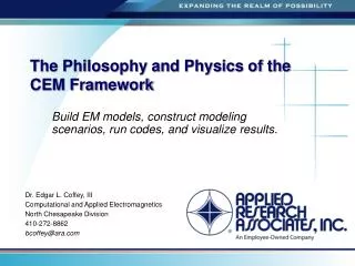 The Philosophy and Physics of the CEM Framework