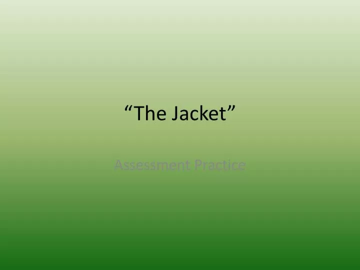 the jacket