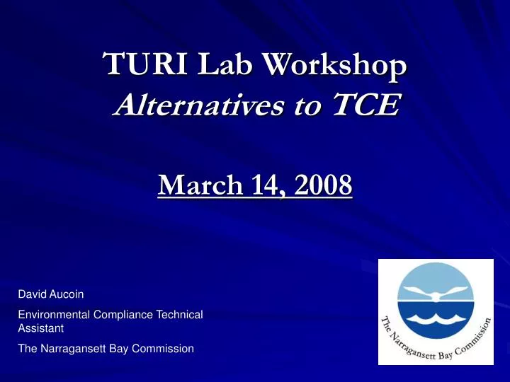 turi lab workshop alternatives to tce march 14 2008