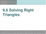 Solving Right Triangles: Examples & Real-Life Applications - slide 1