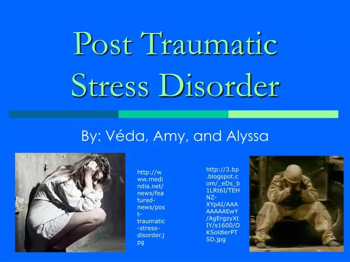 post traumatic stress disorder