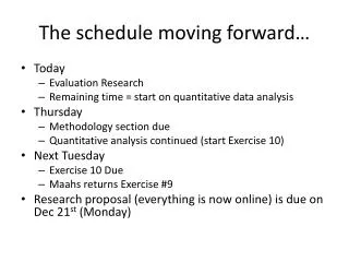 the schedule moving forward