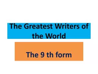 The Greatest Writers of the World