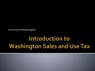 Introduction to Washington Sales and Use Tax