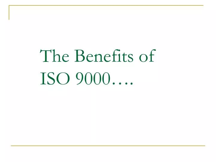 the benefits of iso 9000