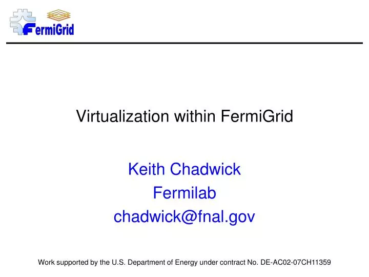 virtualization within fermigrid