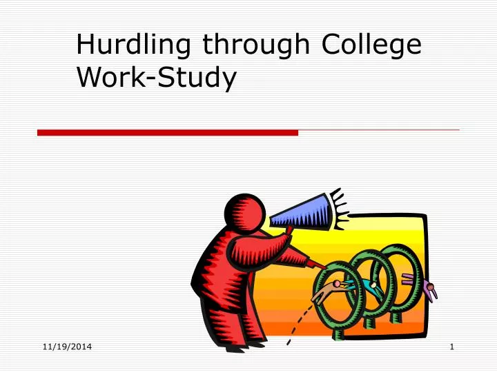 hurdling through college work study