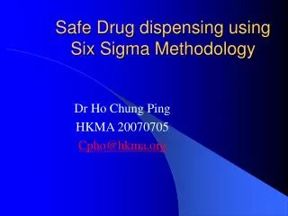 safe drug dispensing using six sigma methodology