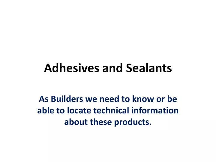 adhesives and sealants