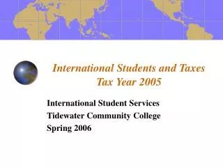 International Students and Taxes Tax Year 2005