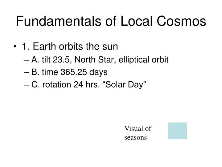 fundamentals of local cosmos