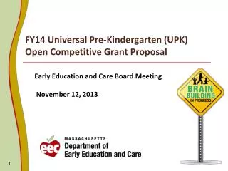 FY14 Universal Pre-Kindergarten (UPK) Open Competitive Grant Proposal