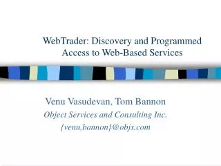 WebTrader: Discovery and Programmed Access to Web-Based Services