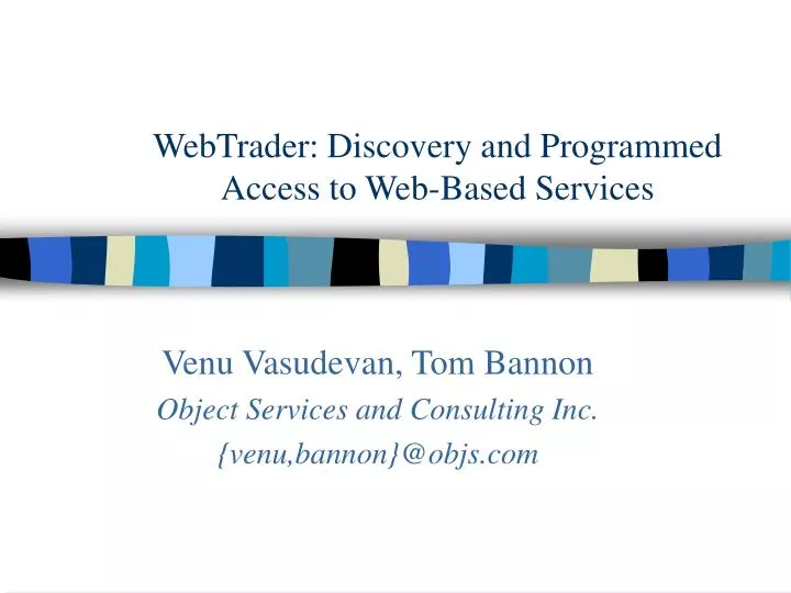 webtrader discovery and programmed access to web based services