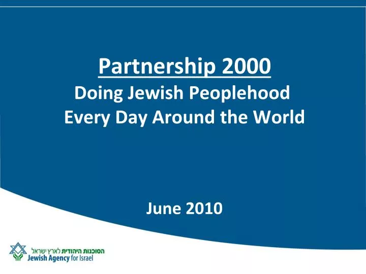 partnership 2000 doing jewish peoplehood every day around the world june 2010