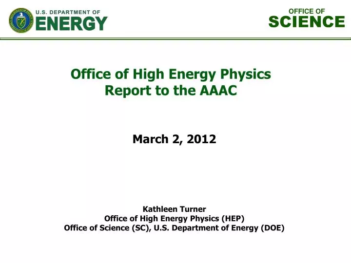 kathleen turner office of high energy physics hep office of science sc u s department of energy doe