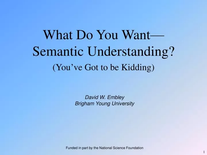 what do you want semantic understanding