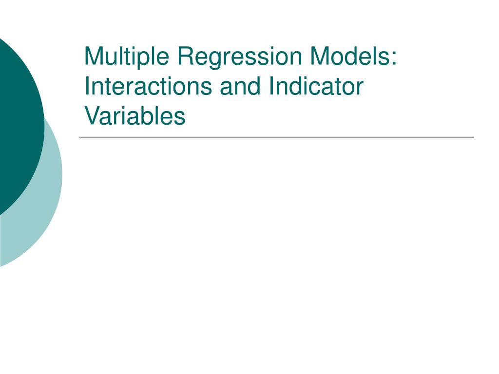 Multiple Regression Indicator PPT - Understanding Multiple Regression: Interactions and Indicator ...
