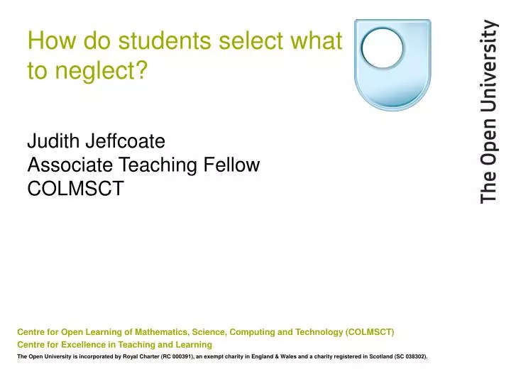 how do students select what to neglect